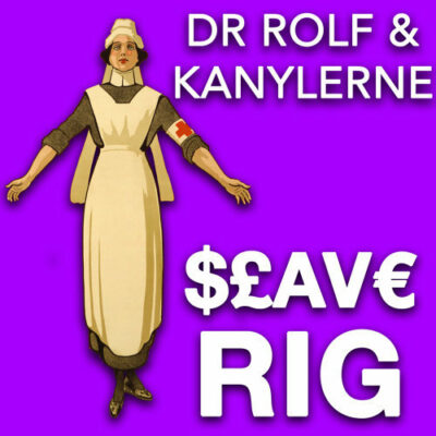 Dr. Rolf & Kanylerne – Slaverig