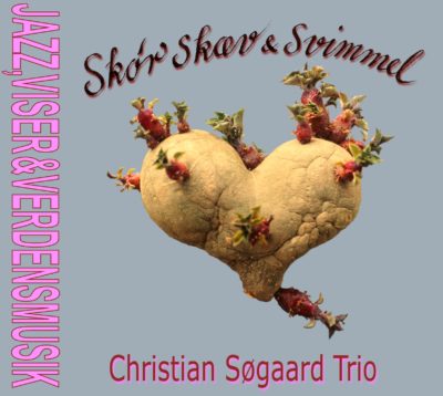 Christian Søgaard Trio – Skør skæv og svimmel