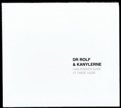 DR ROLF & KANYLERNE – Han prøver bare at finde hjem